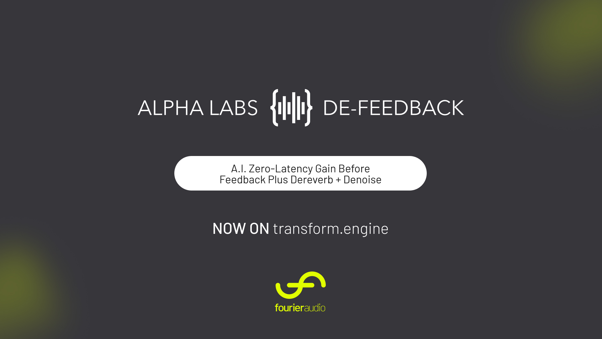 Fourier transform.engine x Alpha labs de-feedback banner